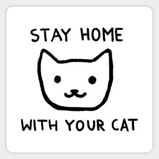 Stay Home With Your Cat Magnet